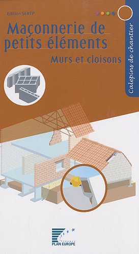 Maçonnerie de petits éléments