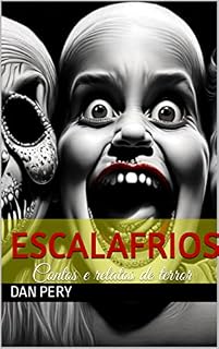 Livro Escalafrios: Contos e relatos de terror