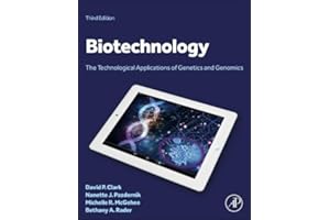 Biotechnology: The Technological Applications of Genetics and Genomics