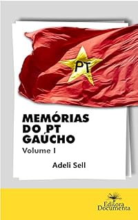 Livro Memórias do PT gaúcho: Volume I