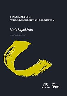 Livro A Rússia de Putin—Vectores Estruturantes de Política Externa