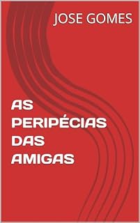 Livro AS PERIPÉCIAS DAS AMIGAS