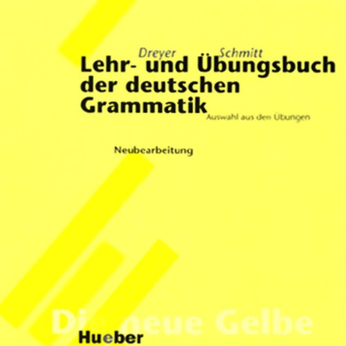 Lehr- und Übungsbuch der deutschen Grammatik - Neubearbeitung