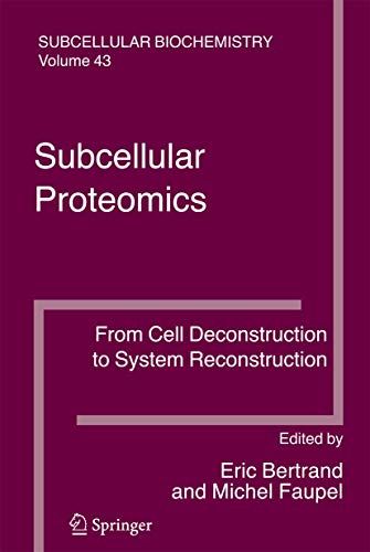 Subcellular Proteomics: From Cell Deconstruction to System Reconstruction (Subc…
