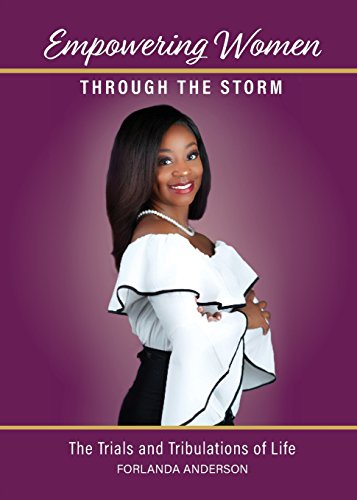 [B.E.S.T] Empowering Women through the Storm: The trials and tribulations of life<br />[P.D.F]