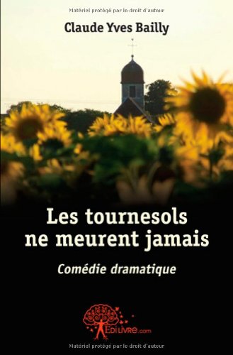 Les  tournesols ne meurent jamais