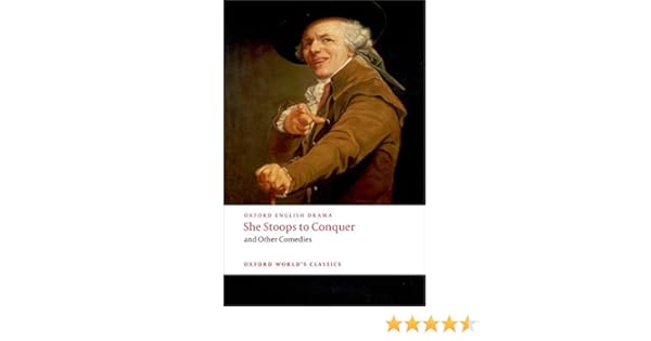 She stoops to conquer and other comedies