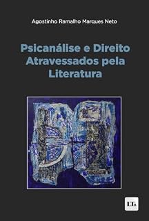Livro Psicanálise e Direito Atravessados pela Literatura