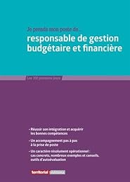Je prends mon poste de ... responsable de gestion budgétaire et financière