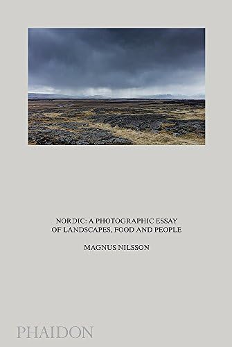 Nordic: A Photographic Essay of Landscapes, Food and People