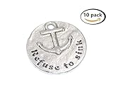 Yansanido Pack of 10 Alloy Silver Anchor ''Refuse to sink'' Round 25mm DIY Antique Message Charms Pendant for Making Bracelet and Necklace (Refuse to sink)