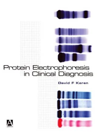 Protein Electrophoresis In Clinical Diagnosis Arnold