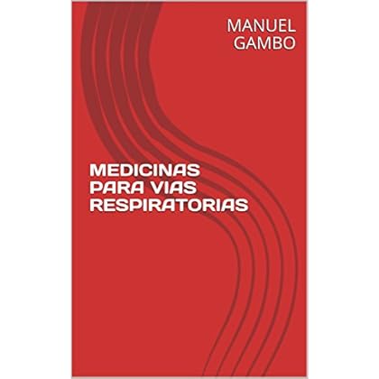MEDICINAS PARA VIAS RESPIRATORIAS MEDICINAS PARA VIAS RESPIRATORIAS