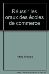 Réussir les oraux des écoles de commerce