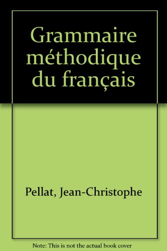 Grammaire méthodique du français