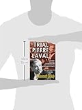 Front cover for the book The Trial of Pierre Laval: Defining Treason, Collaboration and Patriotism in World War II France by J. Kenneth Brody