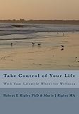 Image de Take Control of Your Life: With Your Lifestyle Wheel for Wellness