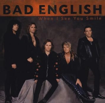 When I See You Smile Bad English Python