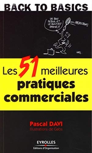 Les 51 meilleures pratiques commerciales by Pascal Davi