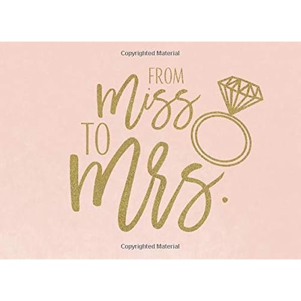 From Miss To Mrs Cute Ring Pink Blush And Gold Bridal Shower Guest Book And Gift Log Publish Giggias 9781092809771 Amazon Com Books