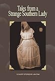 Tales from a Strange Southern Lady by Jan Fink