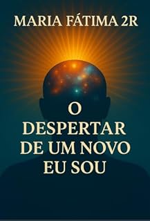 Livro O Despertar de Um Novo Eu Sou