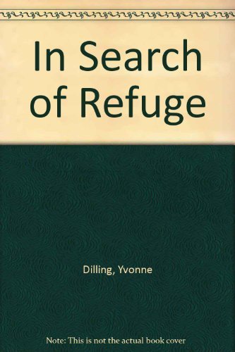 In Search of Refuge by Yvonne Dilling