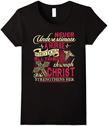 Womens Never Underestimate A Nurse All Thing Through Christ XL Black