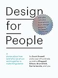 Design for People: Stories About How (and Why) We All Can Work Together to Make Things Better