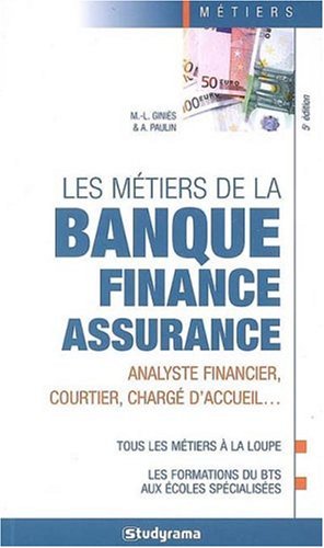 Les  métiers de la banque, finance, assurance