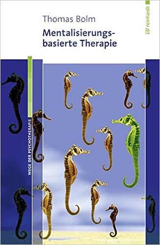 Mentalisierungsbasierte Therapie Wege Der Psychotherapie Amazon De Bolm Thomas Bucher