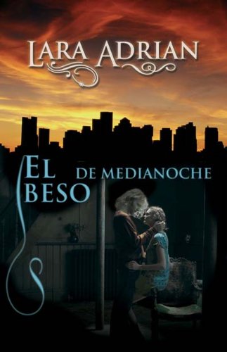 El beso de medianoche (Raza de Medianoche) (Spanish Edition)