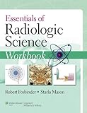 Essentials of Radiologic Science