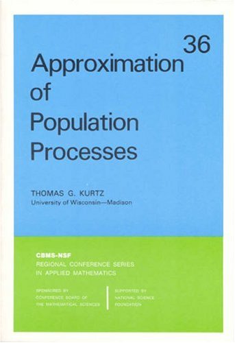 Approximation of Population Processes (CBMS-NSF Regional Conference Series in Applied Mathematics)