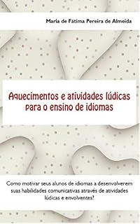 Livro Aquecimentos e Atividades Lúdicas Para o Ensino de Idiomas