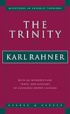 The Trinity (Milestones in Catholic Theology)