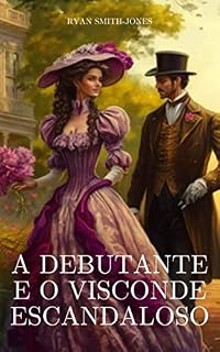 Livro A Debutante e o Visconde Escandaloso