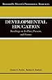 Developmental Education: Readings on Its Past, Present, and Future