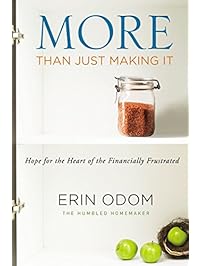 More Than Just Making It: Hope for the Heart of the Financially Frustrated