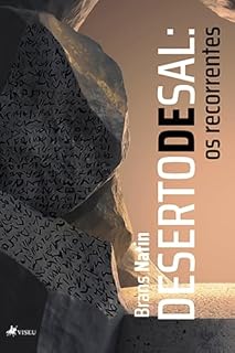 Livro Deserto de Sal - Os Recorrentes: Os Recorrentes - Destino Final (Deserto de Sal. Livro 1)