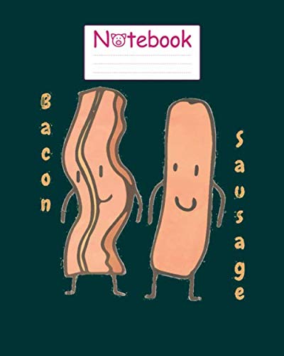 Notebook: bacon sausage - for men woman Journal/Notebook Blank Lined Ruled 100 pages 8x10 inches