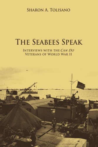 The Seabees Speak: Interviews with the <i>Can Do</i> Veterans of World War II