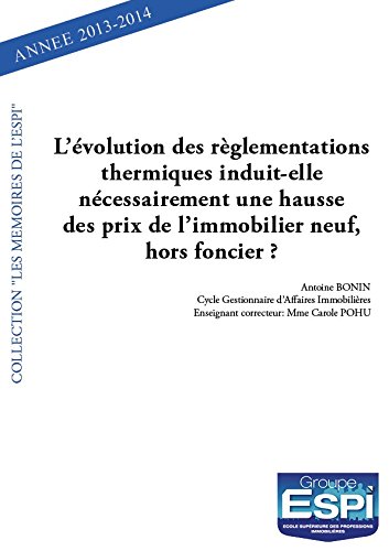 L' évolution des réglementations thermiques induit-elle nécessairement une hausse des prix de l'immobilier neuf, hors foncier ?