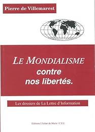 Le  mondialisme contre nos libertés