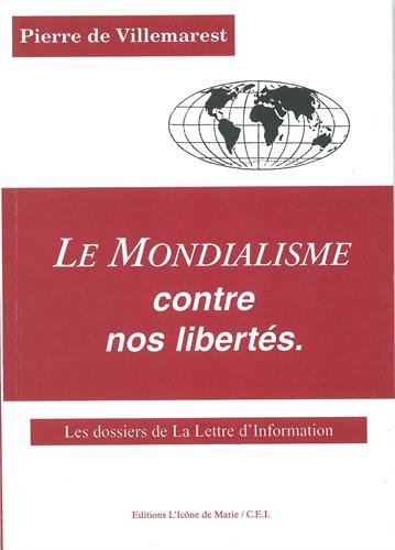 Le  mondialisme contre nos libertés