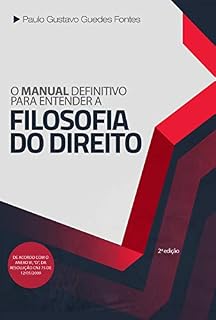 Livro O Manual definitivo para entender a Filosofia do Direito