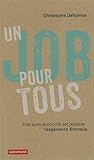Un job pour tous : Une autre économie est possible, l'expérience Emmaüs by