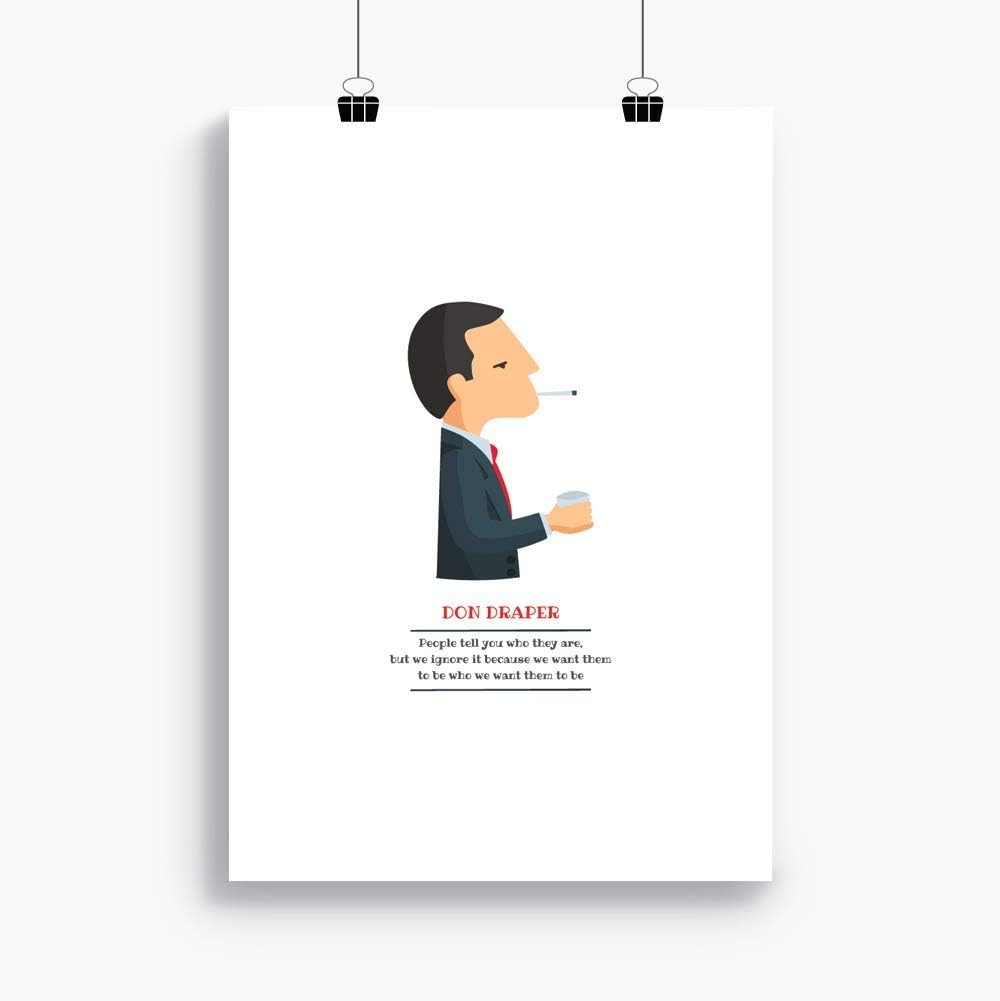 Print “Don Draper". Available in two sizes: A4 / A3. Included a quote from 'Mad Men'.