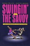 Swingin' at the Savoy by Norma Miller