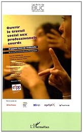 Ouvrir le travail social aux professionnels sourds